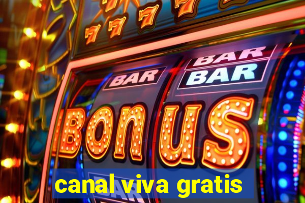 canal viva gratis